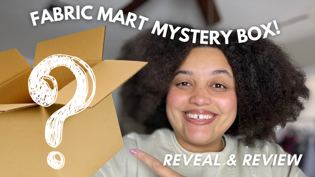 I tried a Fabric Mart mystery box!